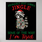 Probably Going To Just Jingle Some Of The Way I'm  Poster (Voorkant)