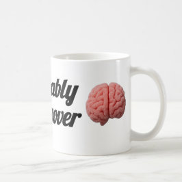 Probably Hungover | Sugar Brain Design Koffiemok