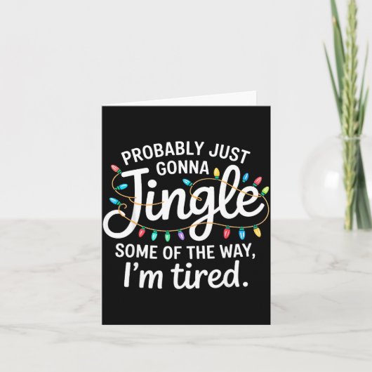 Probably Just Going To Jingle Some Of The Way For  Kaart (Voorkant)