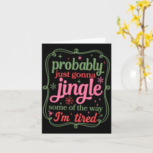 Probably Just Going To Jingle Some Of The Way For Kaart (Gele Bloem)