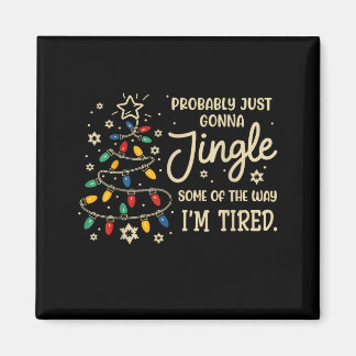 Probably Just Going To Jingle Some Of The Way For  Magneet