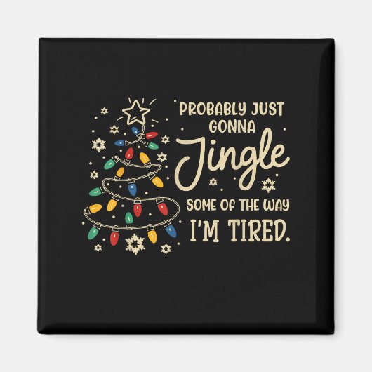 Probably Just Going To Jingle Some Of The Way For  Magneet (Voorkant)