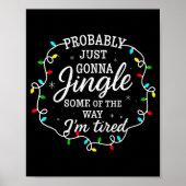 Probably Just Going To Jingle Some Of The Way For  Poster (Voorkant)