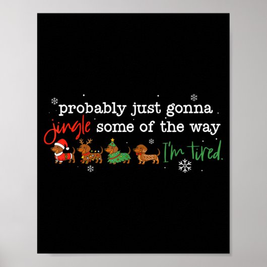 Probably Just Going To Jingle Some Of The Way For  Poster (Voorkant)