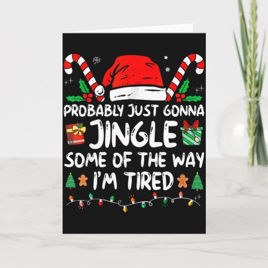 Probably Just Going To Jingle Some Of The Way I'm  Kaart (Voorkant)