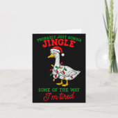 Probably Just Gonna Jingle I’m Tired Lazy Christma Kaart (Voorkant)