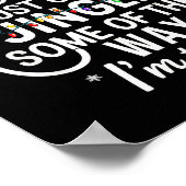 Probably Just Gonna Jingle Some Of The Way Christm Poster (Hoek)