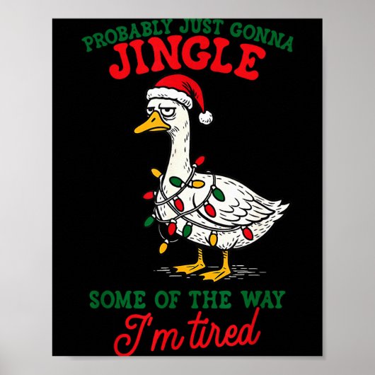 Probably Just Gonna Jingle Some Of The Way Christm Poster (Voorkant)