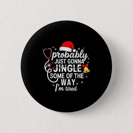 Probably Just Gonna Jingle Some Of The Way Christm Ronde Button 5,7 Cm (Voorkant)