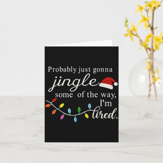 Probably Just Gonna Jingle Some Of The Way For Men Kaart (Gele Bloem)