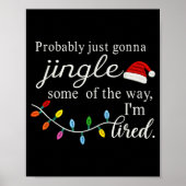 Probably Just Gonna Jingle Some Of The Way For Men Poster (Voorkant)