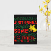 Probably Just Gonna Jingle Some Of The Way _ Funny Kaart (Gele Bloem)