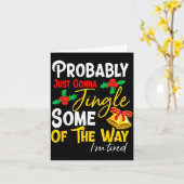 Probably Just Gonna Jingle Some Of The Way _ Funny Kaart (Gele Bloem)