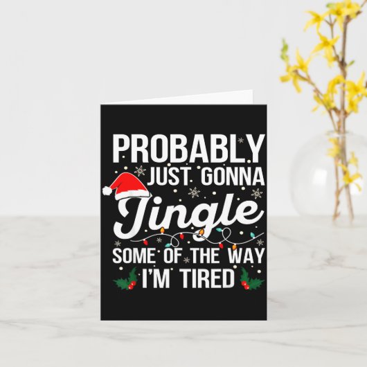 Probably Just Gonna Jingle Some Of The Way I'm Tir Kaart (Gele Bloem)