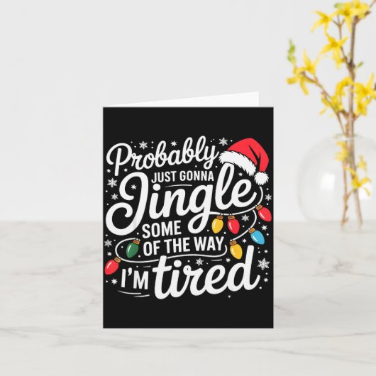 Probably Just Gonna Jingle Some Of The Way I'm Tir Kaart (Gele Bloem)