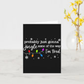 Probably Just Gonna Jingle Some Of The Way I'm Tir Kaart (Gele Bloem)