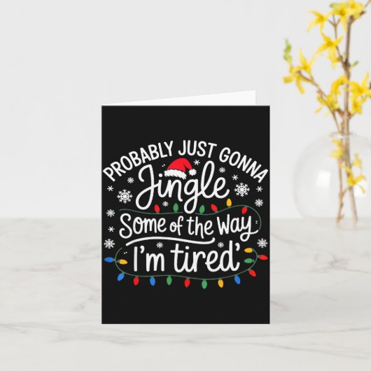 Probably Just Gonna Jingle Some Of The Way I'm Tir Kaart (Gele Bloem)