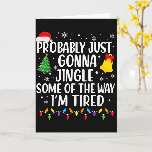 Probably Just Gonna Jingle Some Of The Way I'm Tir Kaart (Gele Bloem)