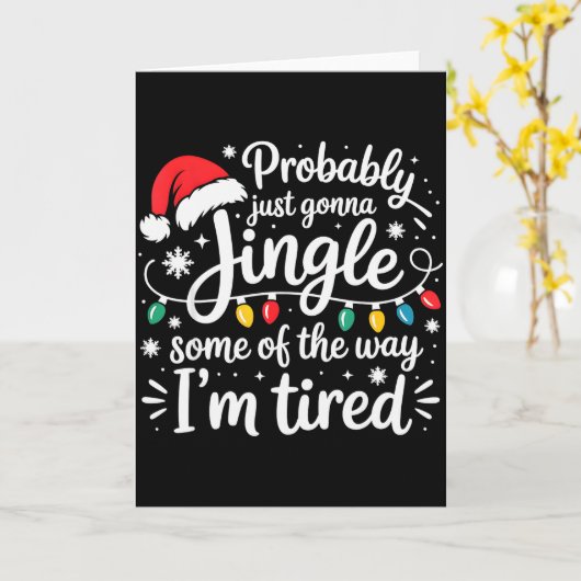 Probably Just Gonna Jingle Some Of The Way I'm Tir Kaart (Gele Bloem)