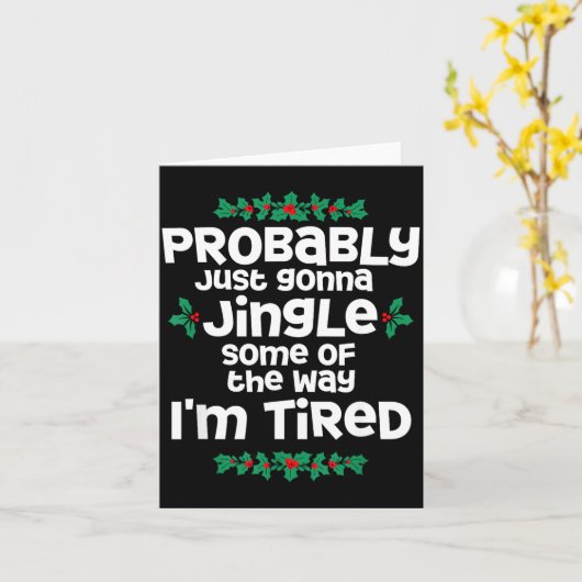 Probably Just Gonna Jingle Some Of The Way I'm Tir Kaart (Gele Bloem)