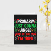 Probably Just Gonna Jingle Some Of The Way I'm Tir Kaart (Gele Bloem)