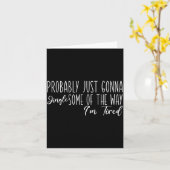 Probably Just Gonna Jingle Some Of The Way I'm Tir Kaart (Gele Bloem)