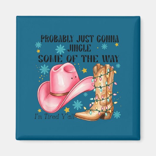 Probably Just Gonna Jingle Some Of The Way I'm Tir Magneet (Voorkant)