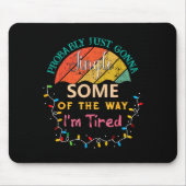 Probably Just Gonna Jingle Some Of The Way I'm Tir Muismat (Voorkant)