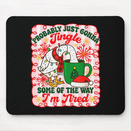 Probably Just Gonna Jingle Some Of The Way I'm Tir Muismat (Voorkant)