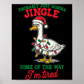 Probably Just Gonna Jingle Some Of The Way I'm Tir Poster (Voorkant)