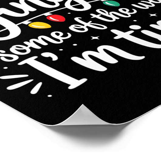 Probably Just Gonna Jingle Some Of The Way I'm Tir Poster (Hoek)