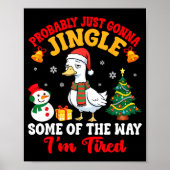 Probably Just Gonna Jingle Some Of The Way I'm Tir Poster (Voorkant)