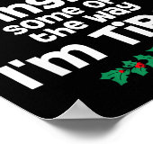 Probably Just Gonna Jingle Some Of The Way I'm Tir Poster (Hoek)