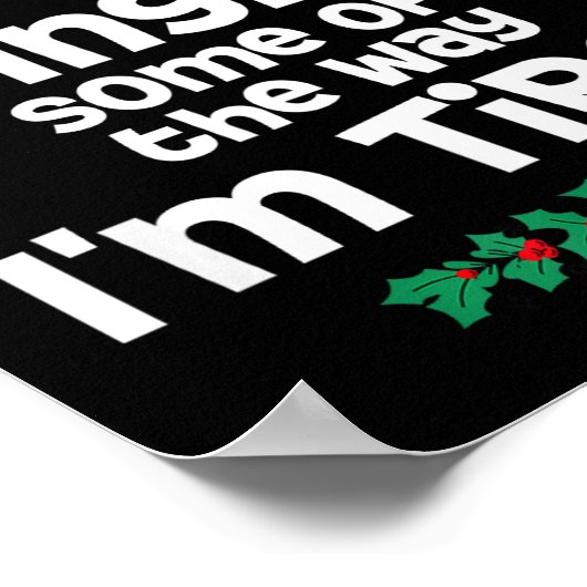 Probably Just Gonna Jingle Some Of The Way I'm Tir Poster (Hoek)