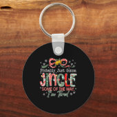 Probably Just Gonna Jingle Some Of The Way I'm Tir Sleutelhanger (Voorkant)