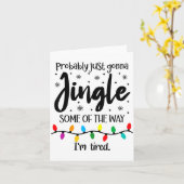 Probably Just Gonna Jingle Some Of The Way Im Tire Kaart (Gele Bloem)