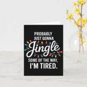 Probably Just Gonna Jingle Some Of The Way Tired C Kaart (Gele Bloem)