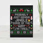 Probably Just Gonna Jingle Some The Way I'm Tired  Kaart (Voorkant)