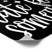 Probably Late For Soing, Funny Sarcastic Quotes  Poster (Hoek)