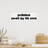 Probation heeft mijn leven één keer gered poster (Keuken)