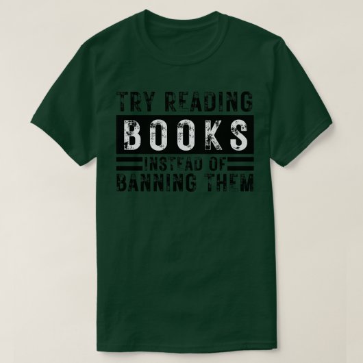 Probeer boeken te lezen in plaats van ze te verbie t-shirt (Design voorkant)