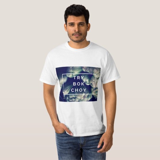 Probeer Bok Choy T-shirt (Voorkant volledig)