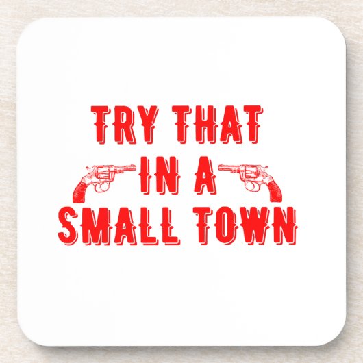 Probeer dat in een kleine stad bier onderzetter (Voorkant)