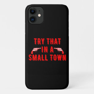 Probeer dat in een kleine stad Case-Mate iPhone case