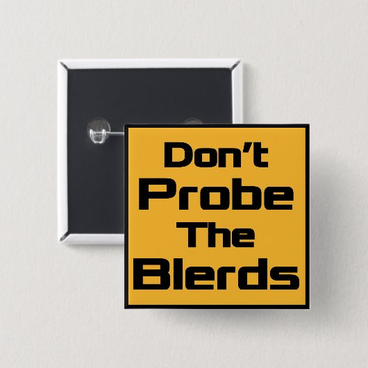 Probeer de Button van de Blerds niet - Square (Voorkant /achterkant)