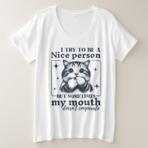 Probeer een leuke persoon te zijn grappige retro k grote maat t-shirt