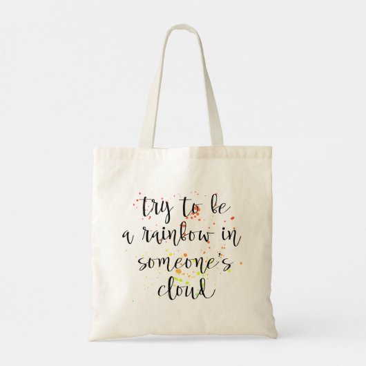 Probeer een regenboog Typografie Motivatie Quote t Tote Bag (Achterkant)