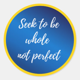 Probeer hele niet perfecte Motivatie quotes te zij Ronde Sticker