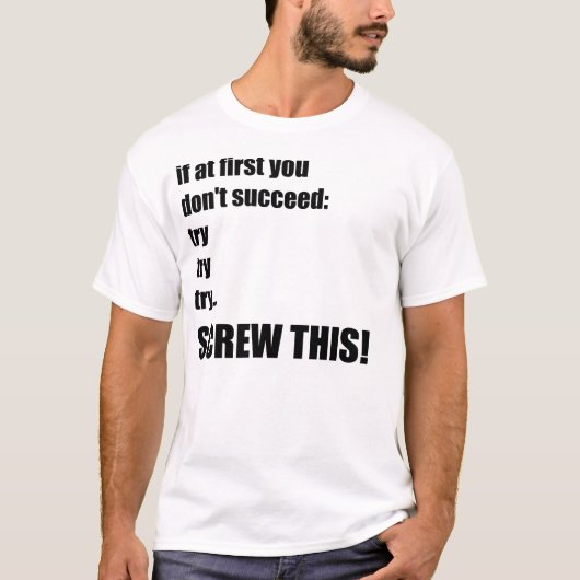 Probeer het opnieuw t-shirt (Voorkant)