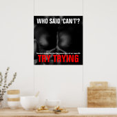 Probeer Inspirerend offerte succes zwart wit Poster (Keuken)